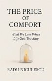 The Price of Comfort