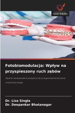 Cover Fotobiomodulacja: Wp¿yw na przyspieszony ruch z¿bów