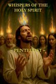 Whispers of the Holy Spirit - Pentecost