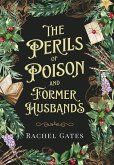 The Perils of Poison and Former Husbands The Perils of Poison and Former Husbands