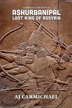 Cover Ashurbanipal, Last King of Assyria