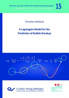 Cover A Lagrangian Model for the Prediction of Bubble Breakup (Band 15)