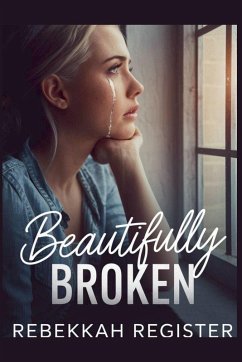 Beautifully Broken - Register, Rebekkah