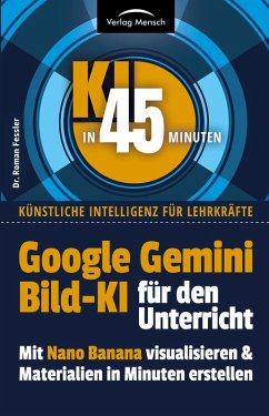 Cover Google Gemini Bild KI für den Unterricht   mit Nano Banana visualisieren & Materialien in Minuten erstellen
