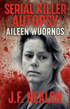Serial Killer Autopsy - Nealon, J. F.