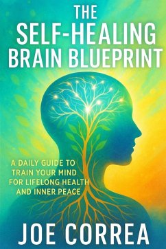 The Self-Healing Brain Blueprint - Correa, Joe