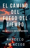 El Camino del Fuego del Tiempo