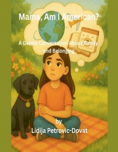 Cover Mama, Am I American? A Gentle Conversation About Family and Belonging