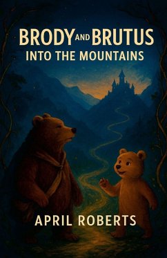 Brody and Brutus - Roberts, April Brody and Brutus - Roberts, April