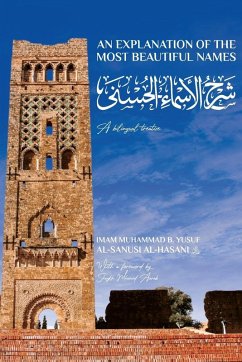 An Explanation of the Most Beautiful Names - al-Sanusi, Imam Muhammad b. Yusuf