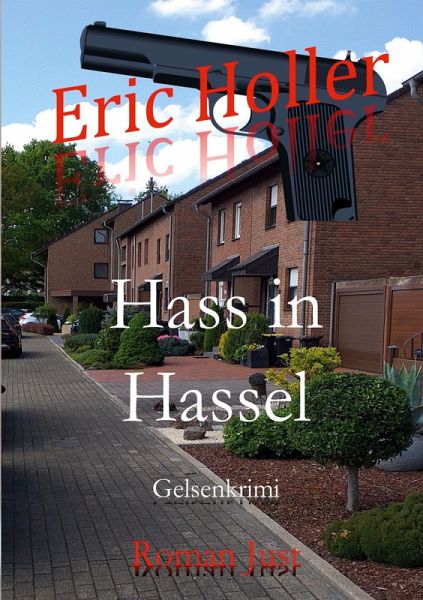 Eric Holler: Hass in Hassel