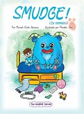 SMUDGE! (En espanol) SMUDGE! (En espanol)