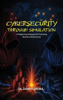 Cybersecurity Through Simulation - Bruna, Danny