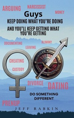 Guys Keep Doing What You're Doing And You'll Keep Getting What You're Getting - Rabkin, Jeff Guys Keep Doing What You're Doing And You'll Keep Getting What You're Getting - Rabkin, Jeff