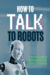 How to talk to robots - Bild 1