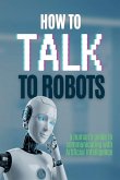 How to talk to robots
