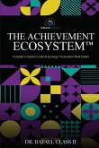 The Achievement Ecosystem(TM)