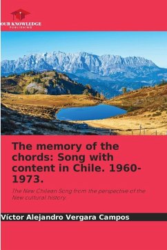 Cover The memory of the chords: Song with content in Chile. 1960-1973.
