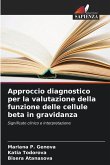 Approccio diagnostico per la valutazione della funzione delle cellule beta in gravidanza