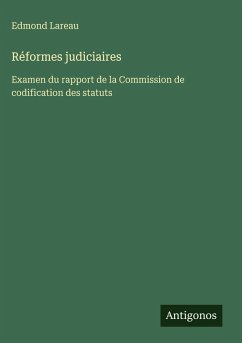 Réformes judiciaires - Lareau, Edmond