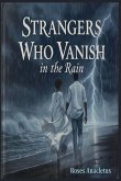 Strangers Who Vanish In The Rain