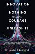 Innovation Is Nothing Without Courage... - Bild 1