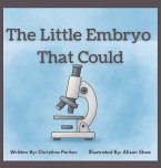 The Little Embryo That Could