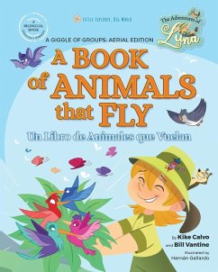 A Book of Animals That Fly - Vantine, Bill; Calvo, Kike A Book of Animals That Fly - Vantine, Bill; Calvo, Kike