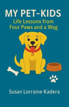 Cover My Pet-Kids Life Lessons from Four Paws and a Wag