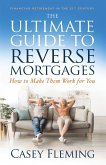 The Ultimate Guide to Reverse Mortgages