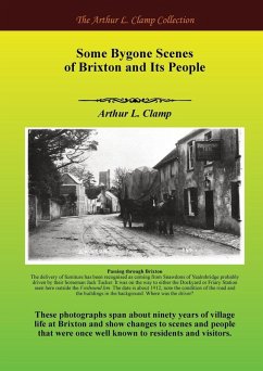 Some Bygone Scenes of Brixton and its People - Clamp, Arthur L Some Bygone Scenes of Brixton and its People - Clamp, Arthur L
