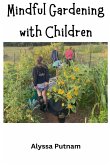 Mindful Gardening with Children