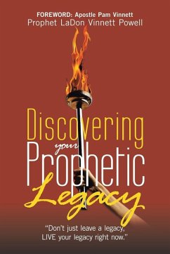 Discovering your Prophetic Legacy - Powell, Prophet Ladon Vinnett