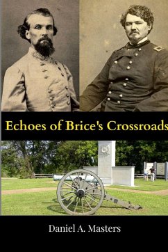 Echoes of Brice's Crossroads - Masters, Daniel Echoes of Brice's Crossroads - Masters, Daniel