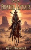 Frontier Fantasies Frontier Fantasies