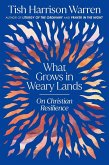 What Grows in Weary Lands (eBook, ePUB)