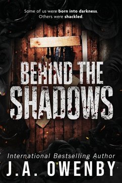 Behind the Shadows - Owenby, J. A.