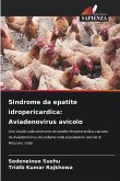 Sindrome da epatite idropericardica: Aviadenovirus avicolo