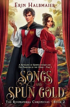 Songs and Spun Gold - Halbmaier, Erin