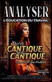 Analyser L'éducation du Travail dans Cantique des Cantique