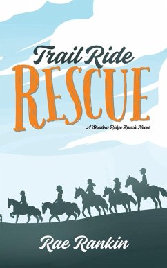Trail Ride Rescue - Rankin, Rae