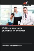 Politica sanitaria pubblica in Ecuador Politica sanitaria pubblica in Ecuador