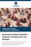 Hydroperikardiales Hepatitis-Syndrom: Aviadenovirus bei Geflügel Hydroperikardiales Hepatitis-Syndrom: Aviadenovirus bei Geflügel