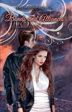 The Presenting Saga Bonds and Alliances - Petkovic, Diana The Presenting Saga Bonds and Alliances - Petkovic, Diana
