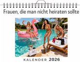 Frauen, die man nicht heiraten sollte Frauen, die man nicht heiraten sollte
