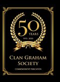 Clan Graham Society 50th Anniversary Commemorative Publication