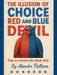 The Illusion of Choice Red and Blue... - Bild 1