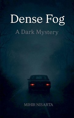 Dense Fog - A Dark Mystery - Nisarta, Mihir