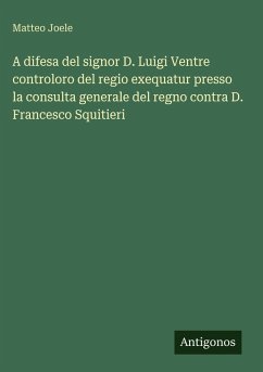 Cover A difesa del signor D. Luigi Ventre controloro del regio exequatur presso la consulta generale del regno contra D. Francesco Squitieri