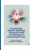 Incorporating Psycho-Spiritual Therapeutic Skills and Techniques in Counseling Services